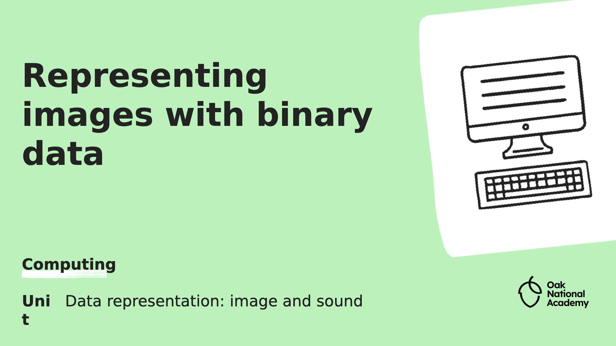 Representing images with binary data Lesson