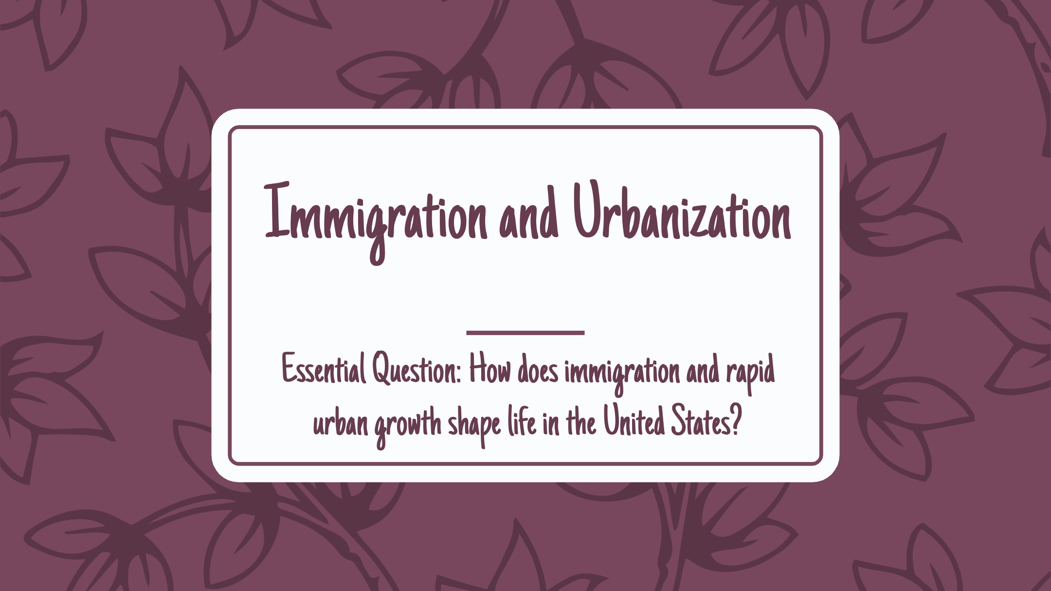 Immigration & Urbanization Lesson