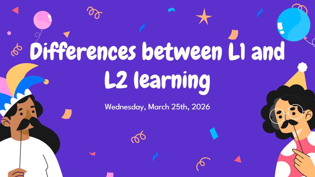 Unit 12 - Differences between L1 and L2 learning Lesson