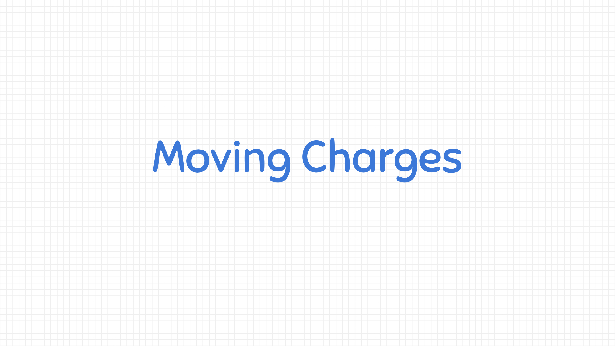 Moving Charges Lesson Lesson